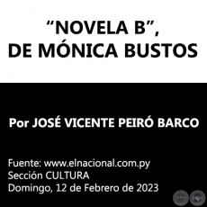 NOVELA B, DE MNICA BUSTOS - Por JOS VICENTE PEIR BARCO - Domingo, 12 de Febrero de 2023
